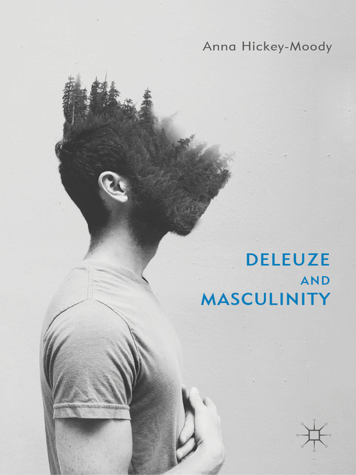 Title details for Deleuze and Masculinity by Anna Hickey-Moody - Wait list